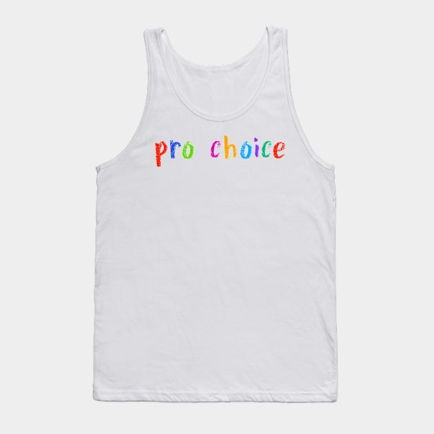 pro choice Tank Top by NSFWSam